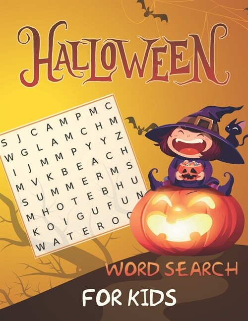 Halloween Word Search For Kids: A Fun Workbook for Celebrate Trick or Treat Halloween For Children (Paperback)