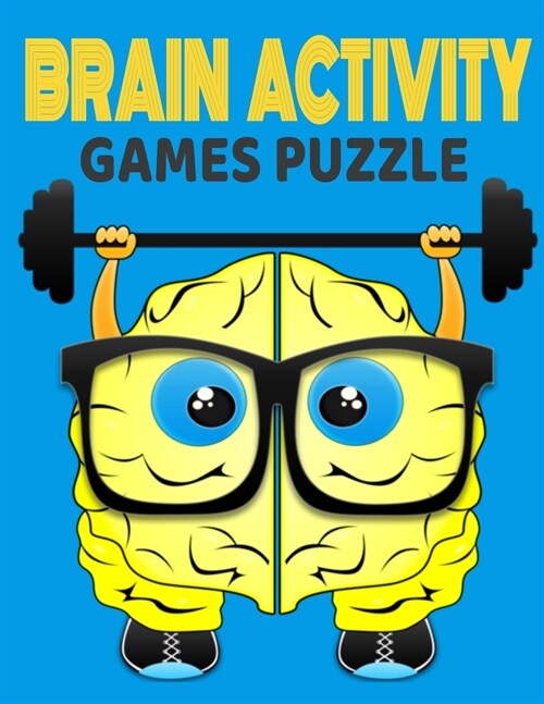 Brain Activity games puzzle: Brain Addictive Puzzles to Solve with Simple Matth and Clever Logic (Paperback)