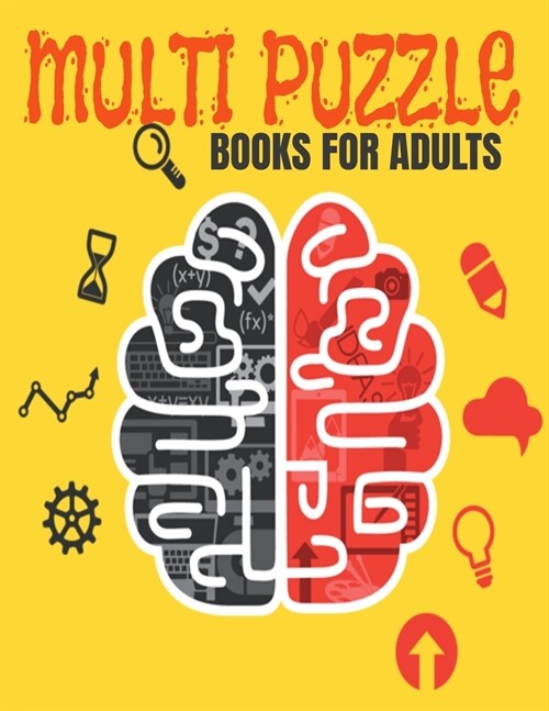 Multi puzzle books for adults: Brain games Hours of Brain-Challenging (Paperback)