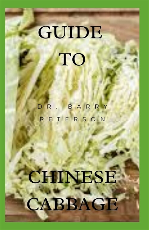 Guide to Chinese Cabbage (Paperback)