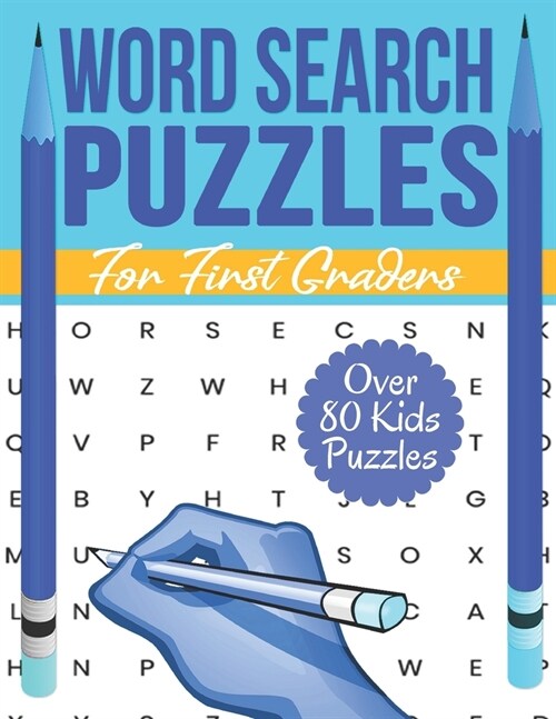 Word Search Puzzles for First Graders, Over 80 Kids Puzzles: Fun Words Find Activity Book for 1st Grade Boys and Girls (Paperback)