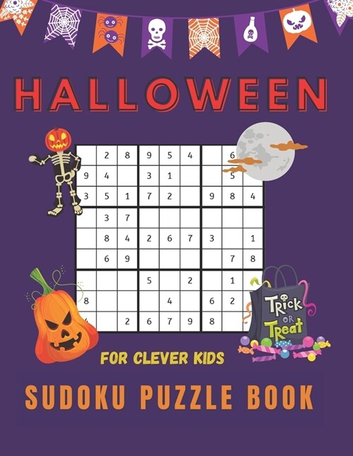 Halloween Sudoku Puzzles Book for Clever Kids: Smart Gift for Young Boys and Girls, Children Activities and Free Time for Parents, 200 Easy Quizzes an (Paperback)