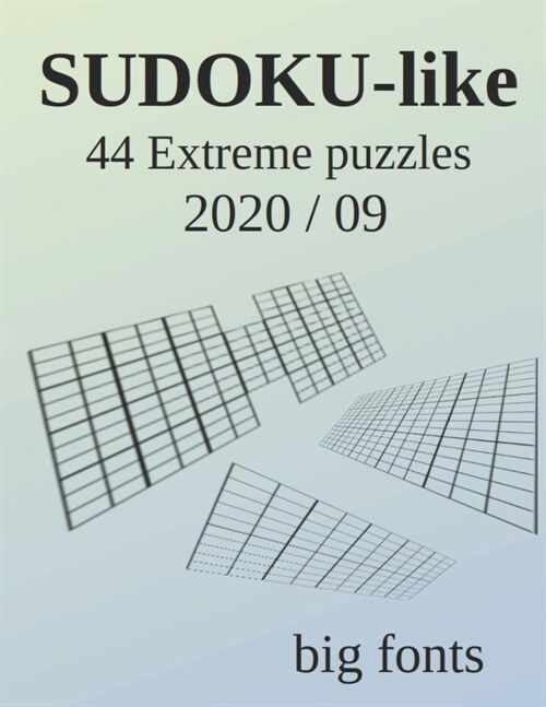 SUDOKU-like: 44 Extreme puzzles, 2020/09 (Paperback)