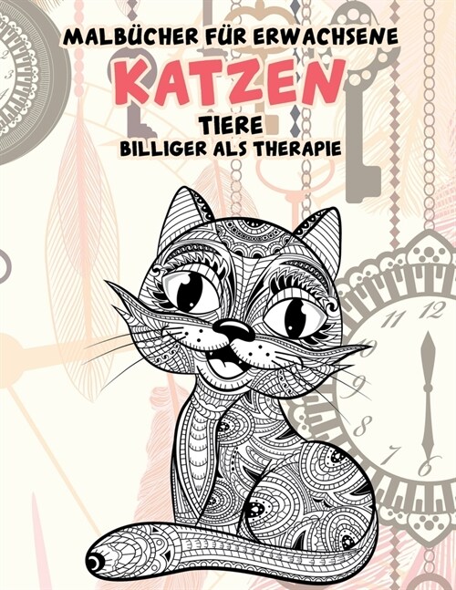 Malb?her f? Erwachsene - Billiger als Therapie - Tiere - Katzen (Paperback)