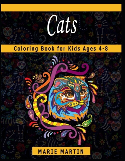 Cats Coloring Book for Kids Ages 4-8: The Too Cute Cats Coloring Book, A Fun Coloring Gift Book for Party Lovers & Relaxation with Stress Relieving Ca (Paperback)