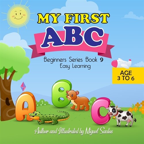 My First ABC: Beginners Easy Learning (Paperback)