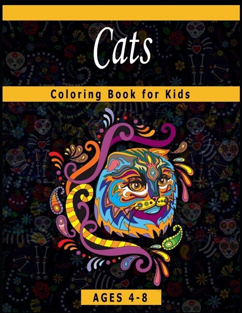 Cats Coloring Book for Kids Ages 4-8: A Coloring Book Featuring Fun and Relaxing Cats Designs (Paperback)