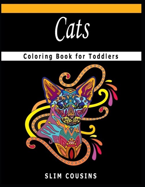 Cats Coloring Book for Toddlers: A Coloring Book Featuring Fun and Relaxing Cats Designs (Paperback)