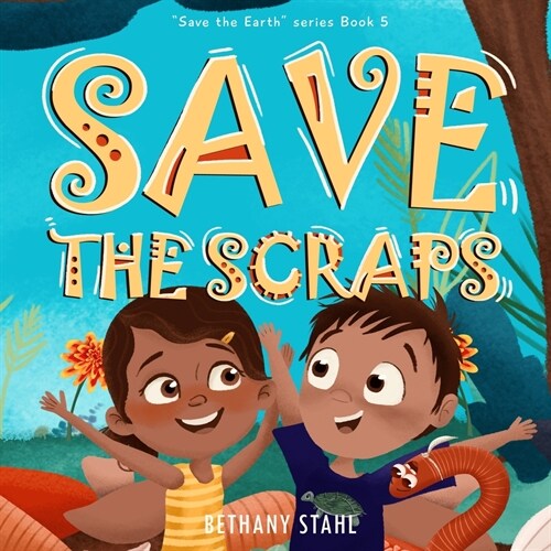 Save the Scraps (Paperback)