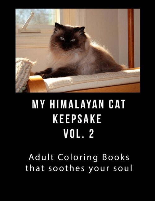 Himalayan Cat keepsake Book Vol 2: Adult keepsake Book that Will soothe Your Soul (Paperback)