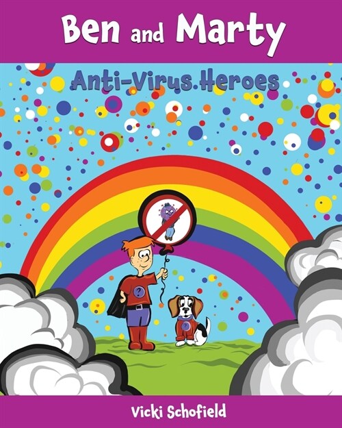 Ben and Marty: Antivirus Heroes (Paperback)