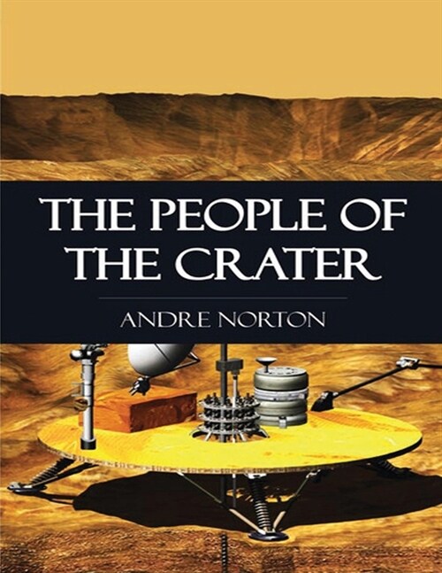 The People of the Crater (Annotated) (Paperback)