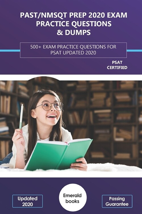 PSAT/NMSQT Prep 2020 Exam Practice Questions & Dumps: 500+ Exam Practice Questions for PSAT Updated 2020 (Paperback)