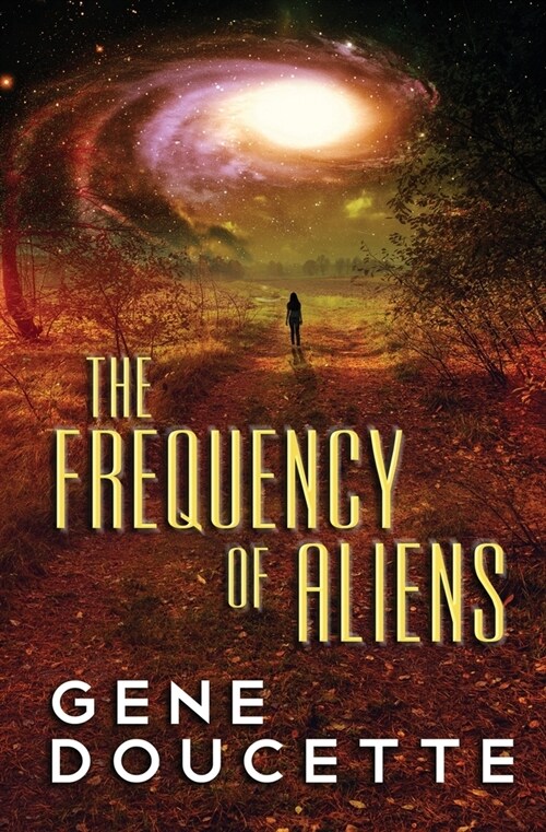 The Frequency of Aliens (Paperback)