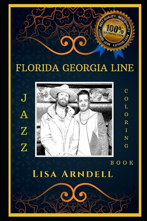 Florida Georgia Line Jazz Coloring Book: Lets Party and Relieve Stress, the Original Anti-Anxiety Adult Coloring Book (Paperback)