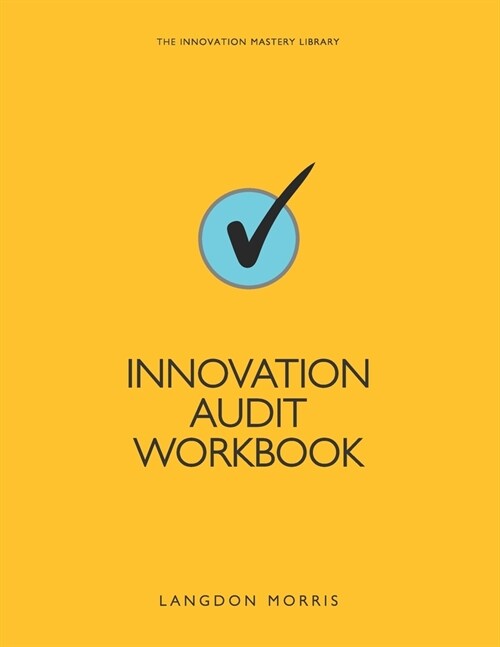 Innovation Audit Workbook (Paperback)