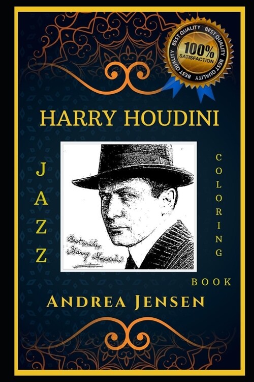 Harry Houdini Jazz Coloring Book: Lets Party and Relieve Stress, the Original Anti-Anxiety Adult Coloring Book (Paperback)