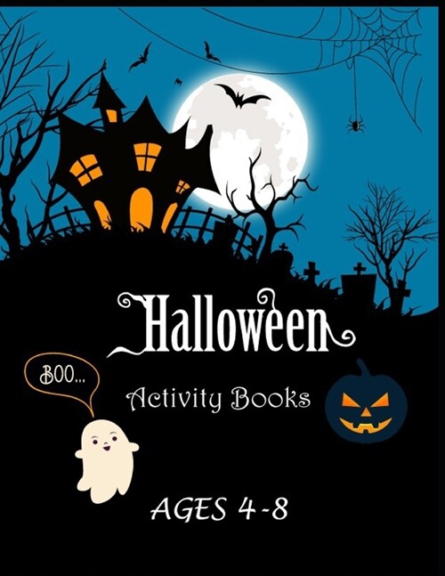 Halloween Activity Books Ages 4-8: Coloring, Sudoku, Mazes, Puzzles and More, Halloween Activity Books for Kids (Paperback)