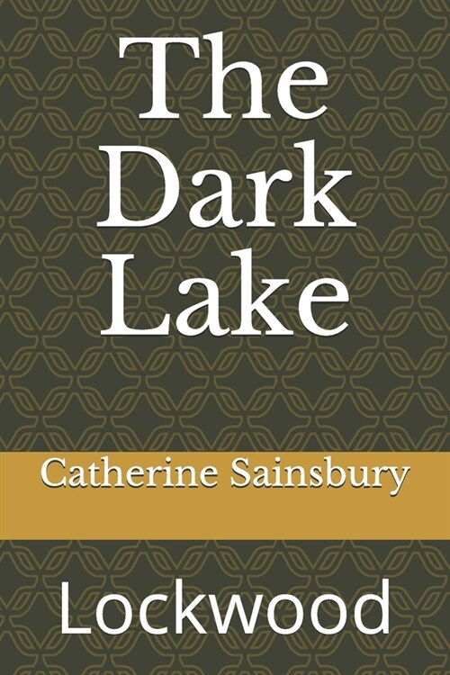 The Dark Lake: Lockwood (Paperback)