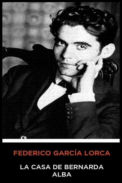 Federico Garc? Lorca - La Casa de Bernarda Alba (Paperback)