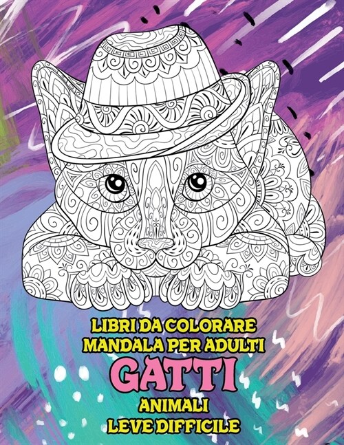 Libri da colorare Mandala per adulti - Leve difficile - Animali - Gatti (Paperback)