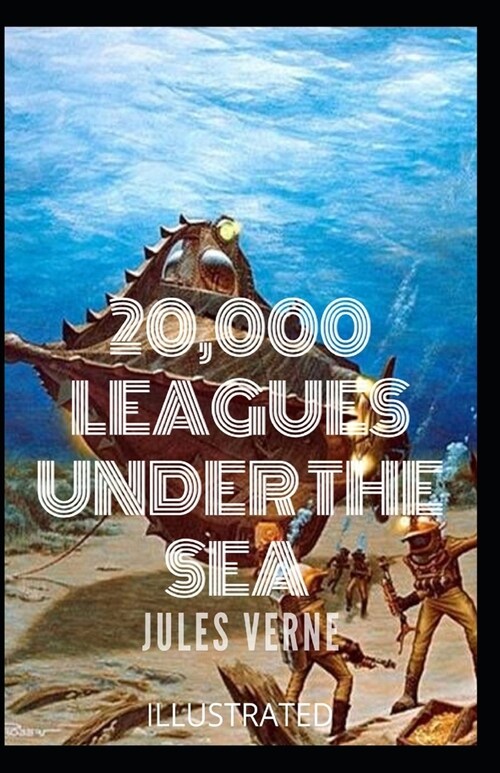 20,000 Leagues Under the Sea Illustrated (Paperback)