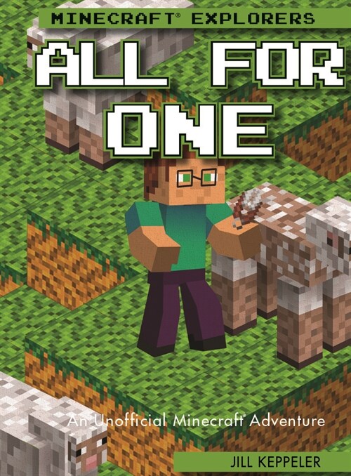 All for One: An Unofficial Minecraft(r) Adventure (Library Binding)