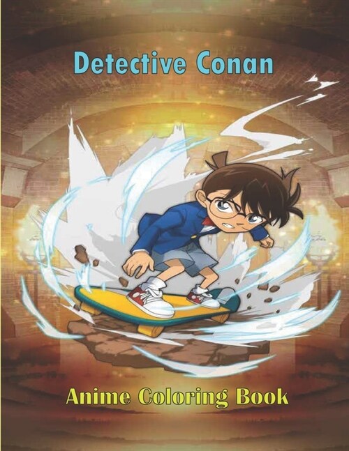 Detective Conan Anime Coloring Book: +50 Detective Conan Coloring Pages, Coloring Book for Kids, Adult, Teens. Relaxation And Stress Relief (Paperback)