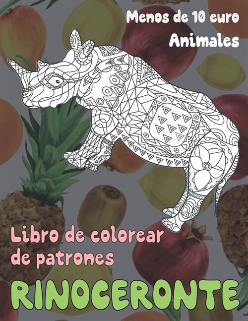 Libro de colorear de patrones - Menos de 10 euro - Animales - Rinoceronte (Paperback)