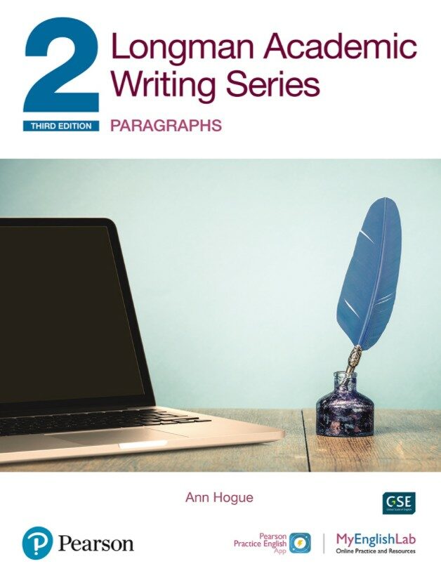 Longman Academic Writing Series : Paragraphs SB w/App, Online Practice & Digital Resources Lvl 2 (Paperback, 3 ed)