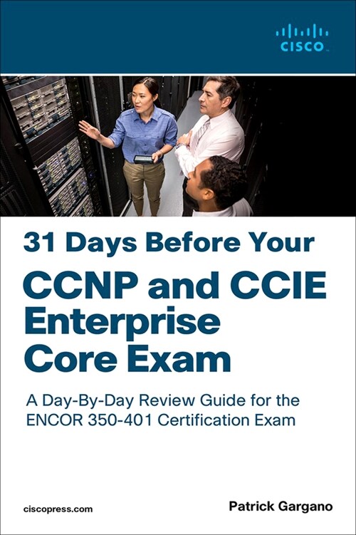 31 Days Before Your CCNP and CCIE Enterprise Core Exam (Paperback)