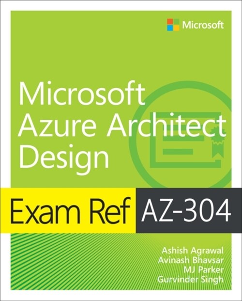 Exam Ref Az-304 Microsoft Azure Architect Design (Paperback)