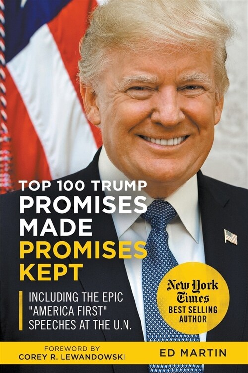 Top 100 Trump Promises Made Promises Kept (Paperback)