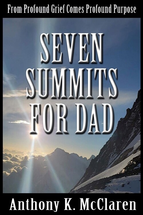 Seven Summits for Dad (Paperback)