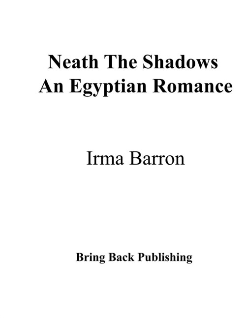 Neath The Shadows An Egyptian Romance (Paperback)