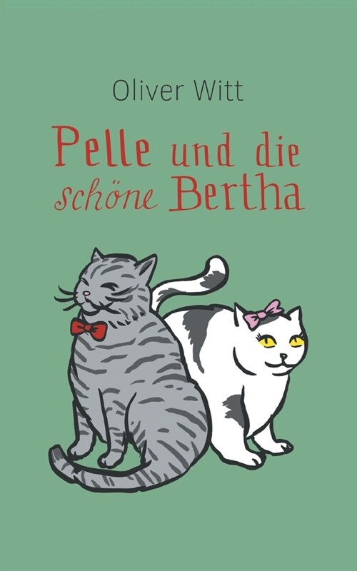 Pelle und die sch?e Bertha (Paperback)