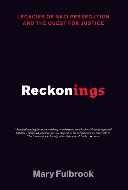 Reckonings: Legacies of Nazi Persecution and the Quest for Justice (Paperback)