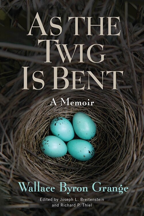As the Twig Is Bent: A Memoir Volume 1 (Paperback)