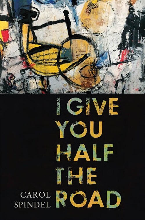 I Give You Half the Road (Hardcover)