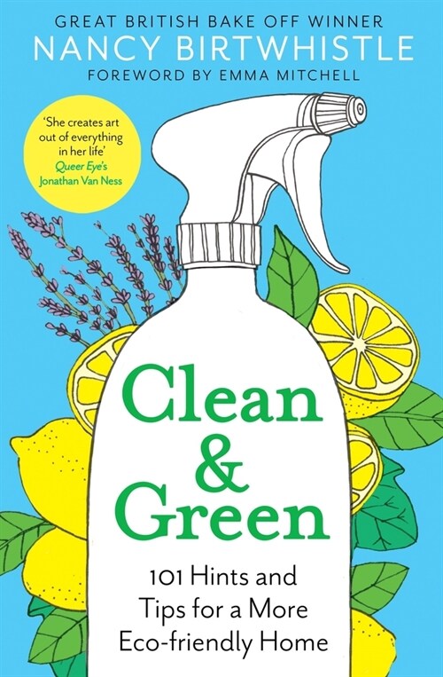 Clean & Green : 101 Hints and Tips for a More Eco-Friendly Home (Hardcover)