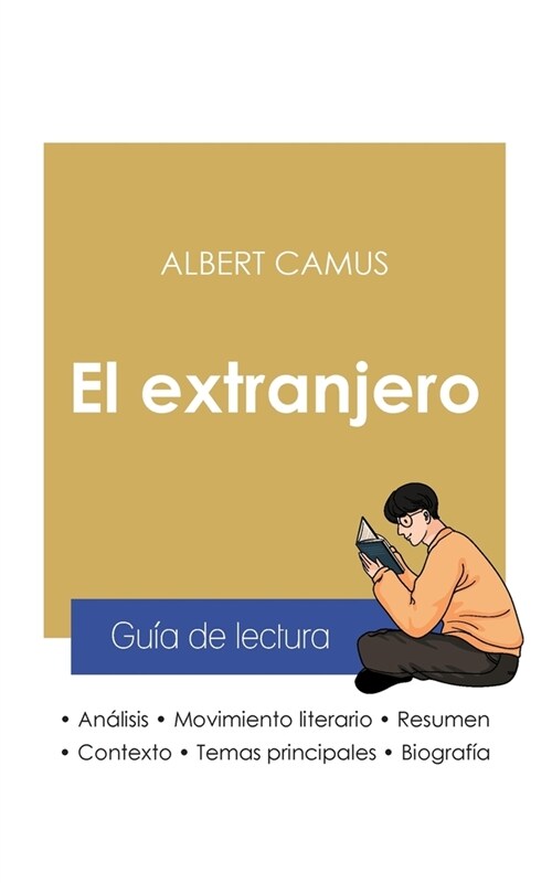 Gu? de lectura El extranjero de Albert Camus (an?isis literario de referencia y resumen completo) (Paperback)