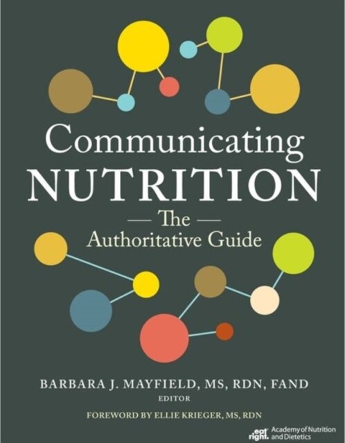 Communicating Nutrition : The Authoritative Guide (Paperback)