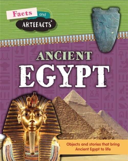 Facts and Artefacts: Ancient Egypt (Paperback)