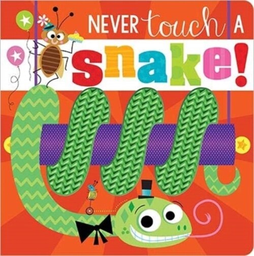 Never Touch a Snake! (Board Book)