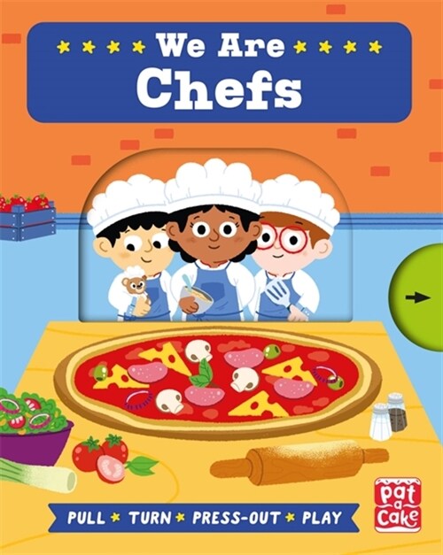 Job Squad: We Are Chefs : A pull, turn and press-out board book (Board Book)