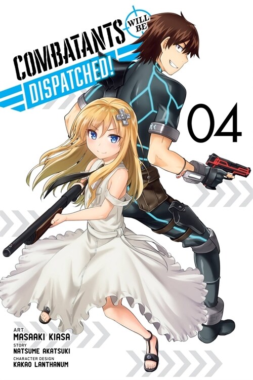 Combatants Will Be Dispatched!, Vol. 4 (Paperback)
