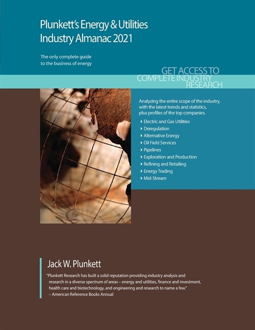 Plunketts Energy & Utilities Industry Almanac 2021: Energy & Utilities Industry Market Research, Statistics, Trends and Leading Companies (Paperback)