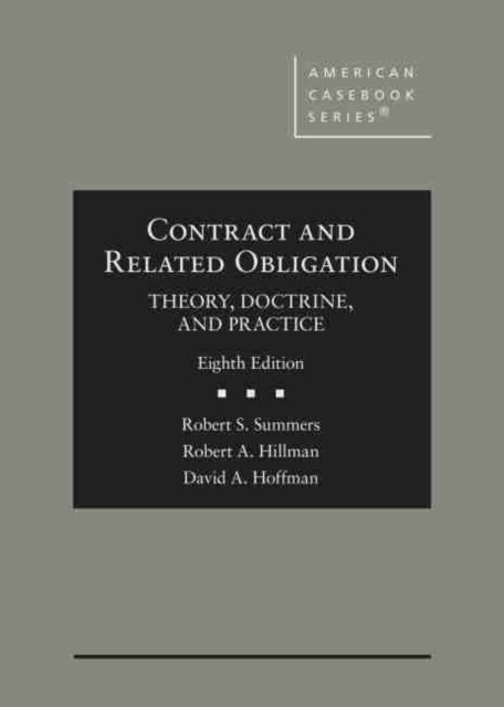 Contract and Related Obligation : Theory, Doctrine, and Practice (Hardcover, 8 Revised edition)