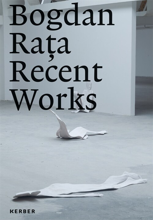 Bogdan Rata: Recent Works (Hardcover)