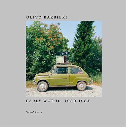 Olivo Barbieri: Early Works 1980-1984 (Hardcover)